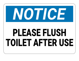 Please Flush Toilet After Use Notice Sign