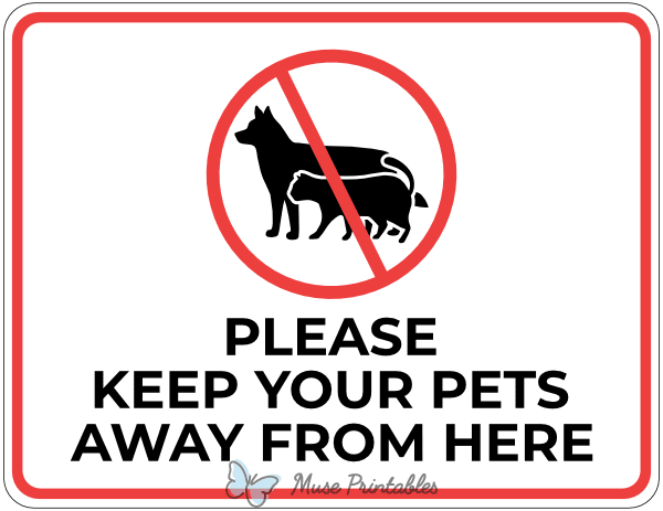 Please Keep Your Pets Away From Here Sign