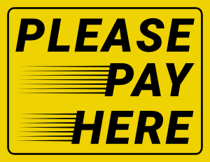 Please Pay Here Sign