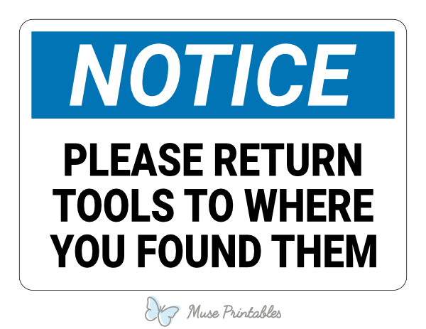 Please Return Tools To Where You Found Them Notice Sign