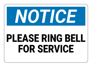 Please Ring Bell For Service Notice Sign
