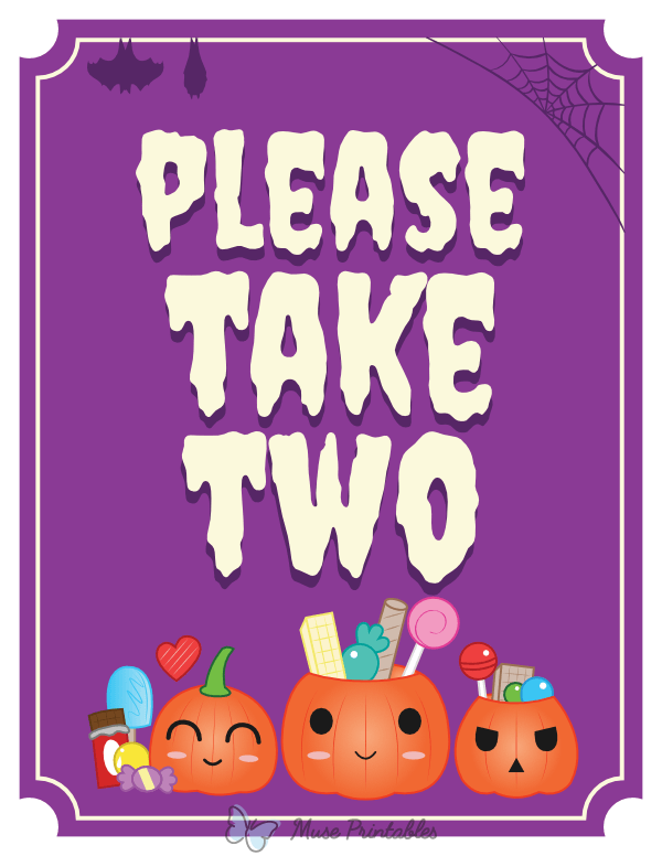 Please Take Two Halloween Sign Free Printable Pdf Free