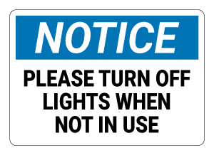 Please Turn Off Lights When Not In Use Notice Sign