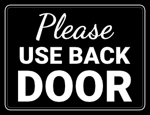 Please Use Back Door Sign