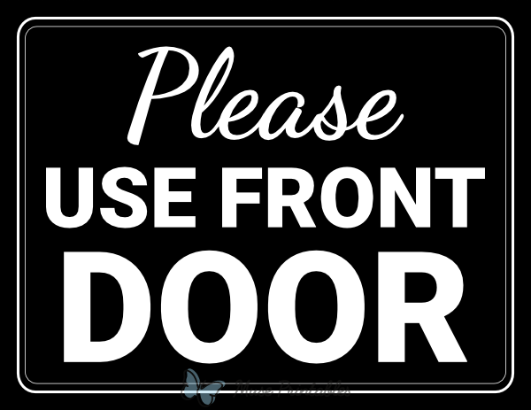 Please Use Front Door Sign