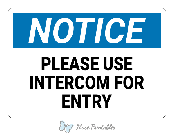 Please Use Intercom For Entry Notice Sign