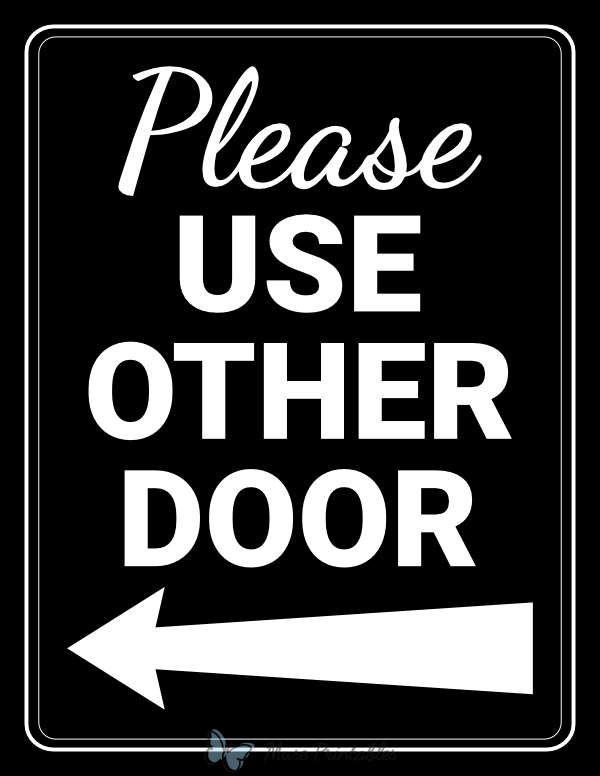 Please Use Other Door Left Arrow Sign