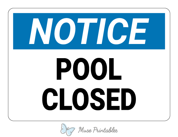 Pool Closed Notice Sign