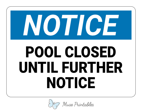 Pool Closed Until Further Notice Notice Sign