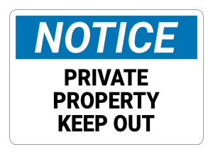 Private Property Keep Out Notice Sign