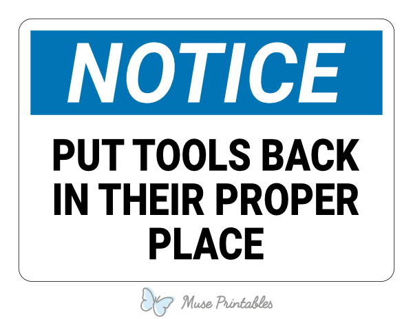 Put Tools Back In Their Proper Place Notice Sign