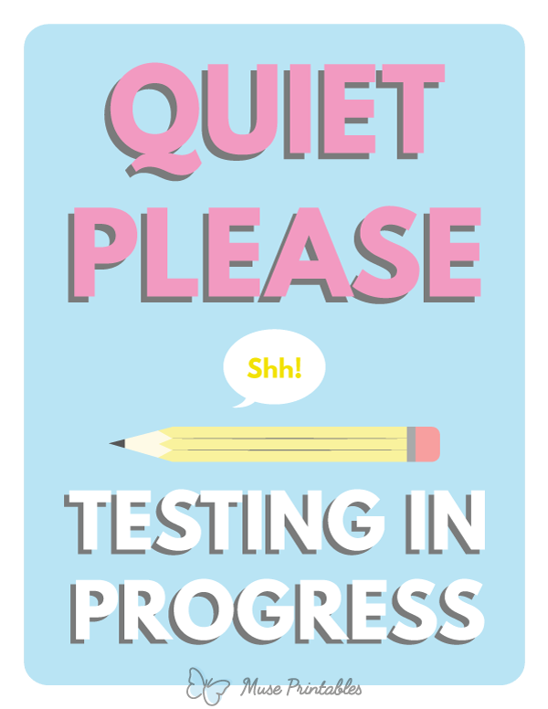 Quiet Please Testing In Progress Sign Printable Printable Word Searches