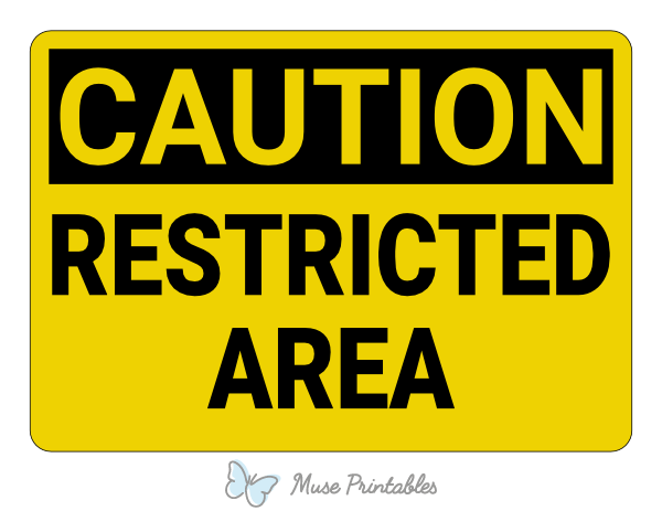 Restricted Area Caution Sign