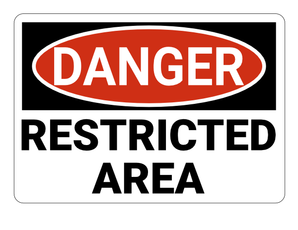 Restricted Area Danger Sign