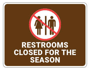 Restrooms Closed For the Season Campground Sign