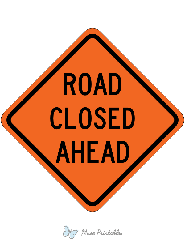 Road Closed Ahead Sign