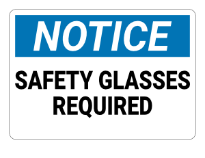 Safety Glasses Required Notice Sign