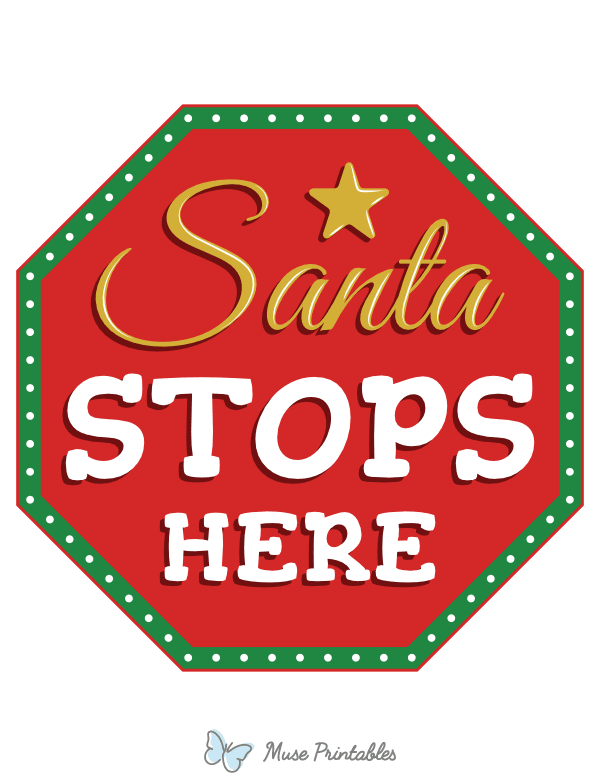 Santa Stops Here Sign