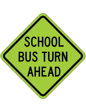 School Bus Turn Ahead Sign