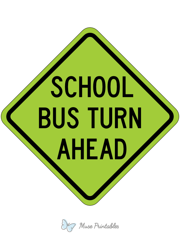 School Bus Turn Ahead Sign
