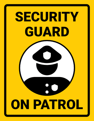 Security Guard on Patrol Sign
