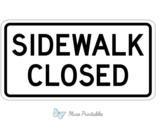 Printable Sidewalk Closed Sign