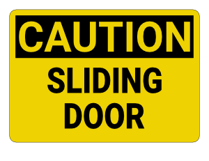 Sliding Door Caution Sign