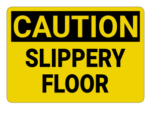 Slippery Floor Caution Sign