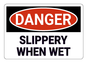 Slippery When Wet Danger Sign