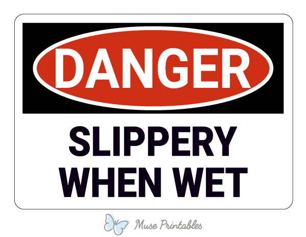 Printable Slippery When Wet Danger Sign