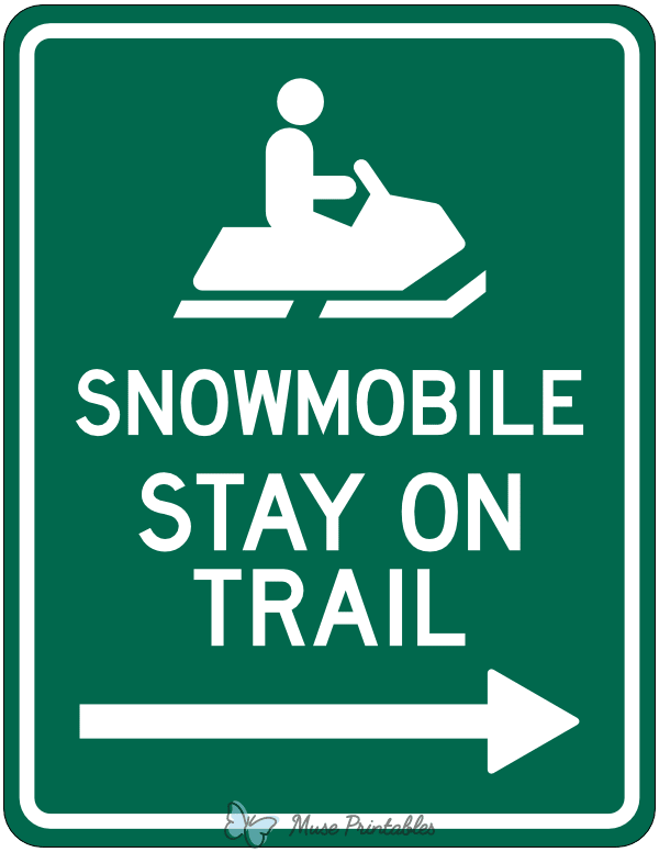 Snowmobile Stay on Trail Right Arrow Sign