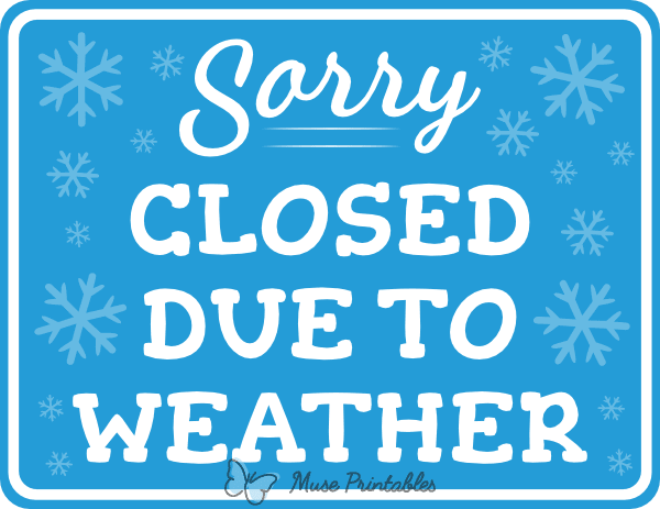 printable-sorry-closed-due-to-weather-sign