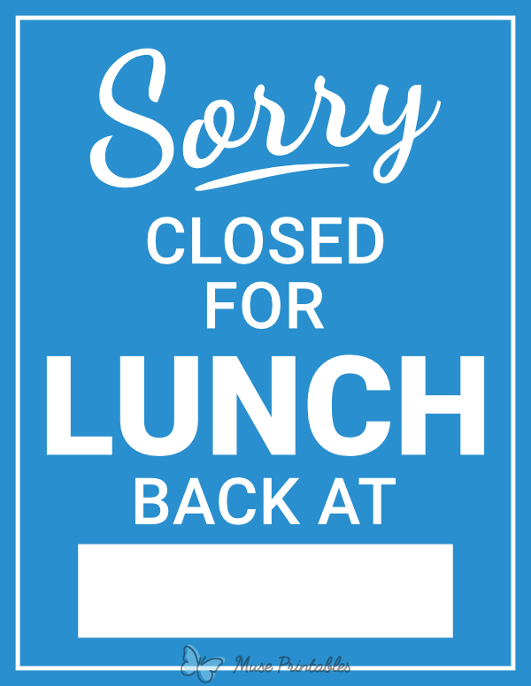 Printable Closed For Lunch Sign 47 OFF