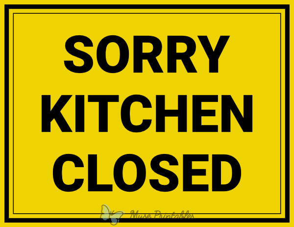 Restaurant / Hospitality Sign - Sorry Kitchen Closed