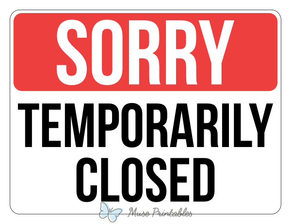 Printable Sorry Temporarily Closed Sign