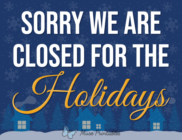 Sorry We Are Closed for the Holidays Sign