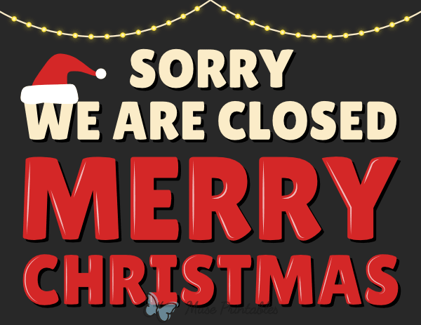 Sorry We Are Closed Merry Christmas Sign