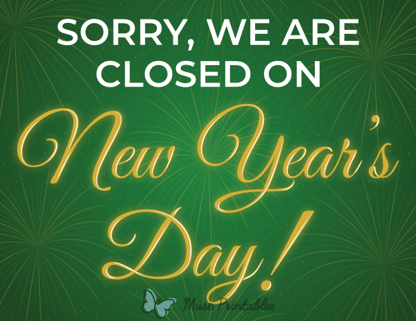 Sorry We Are Closed on New Year's Day Sign