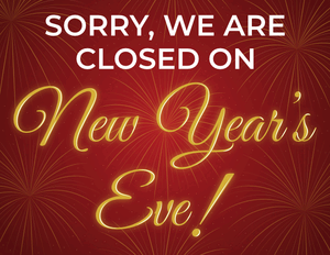 Sorry We Are Closed on New Year's Eve Sign