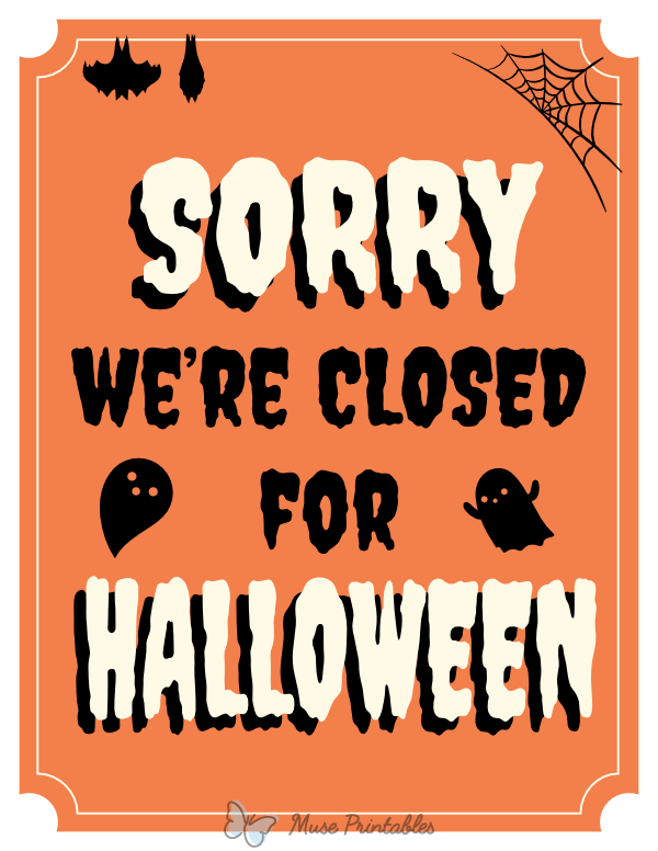 Sorry We're Closed for Halloween Sign