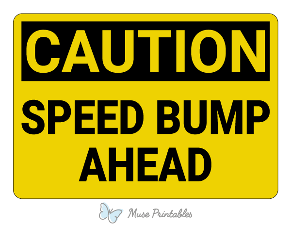 Printable Speed Bump Ahead Caution Sign
