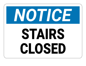 Stairs Closed Notice Sign