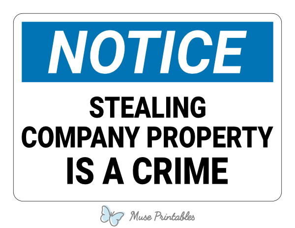 Stealing Company Property Is a Crime Notice Sign