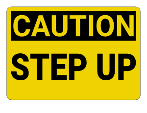 Step Up Caution Sign