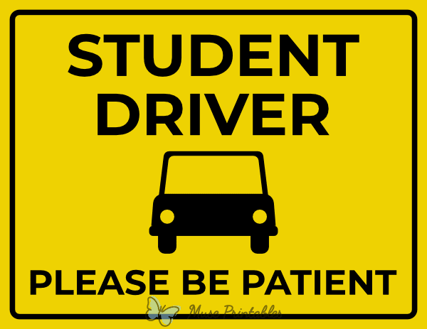 Student Driver Please Be Patient Sign