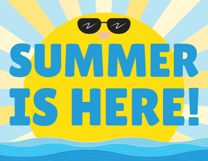 Summer Is Here Sign