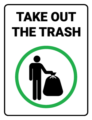 Take Out the Trash Sign