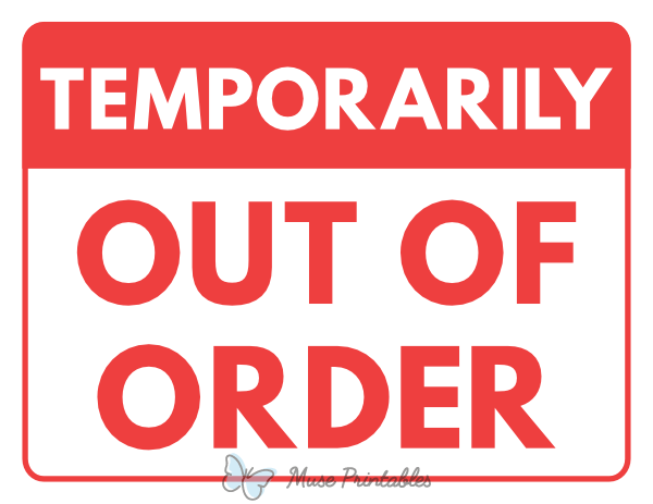 Printable Temporarily Out Of Order Sign