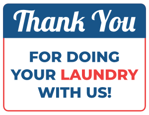 Thank You For Doing Your Laundry with Us Sign