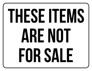 These Items Are Not For Sale Yard Sale Sign